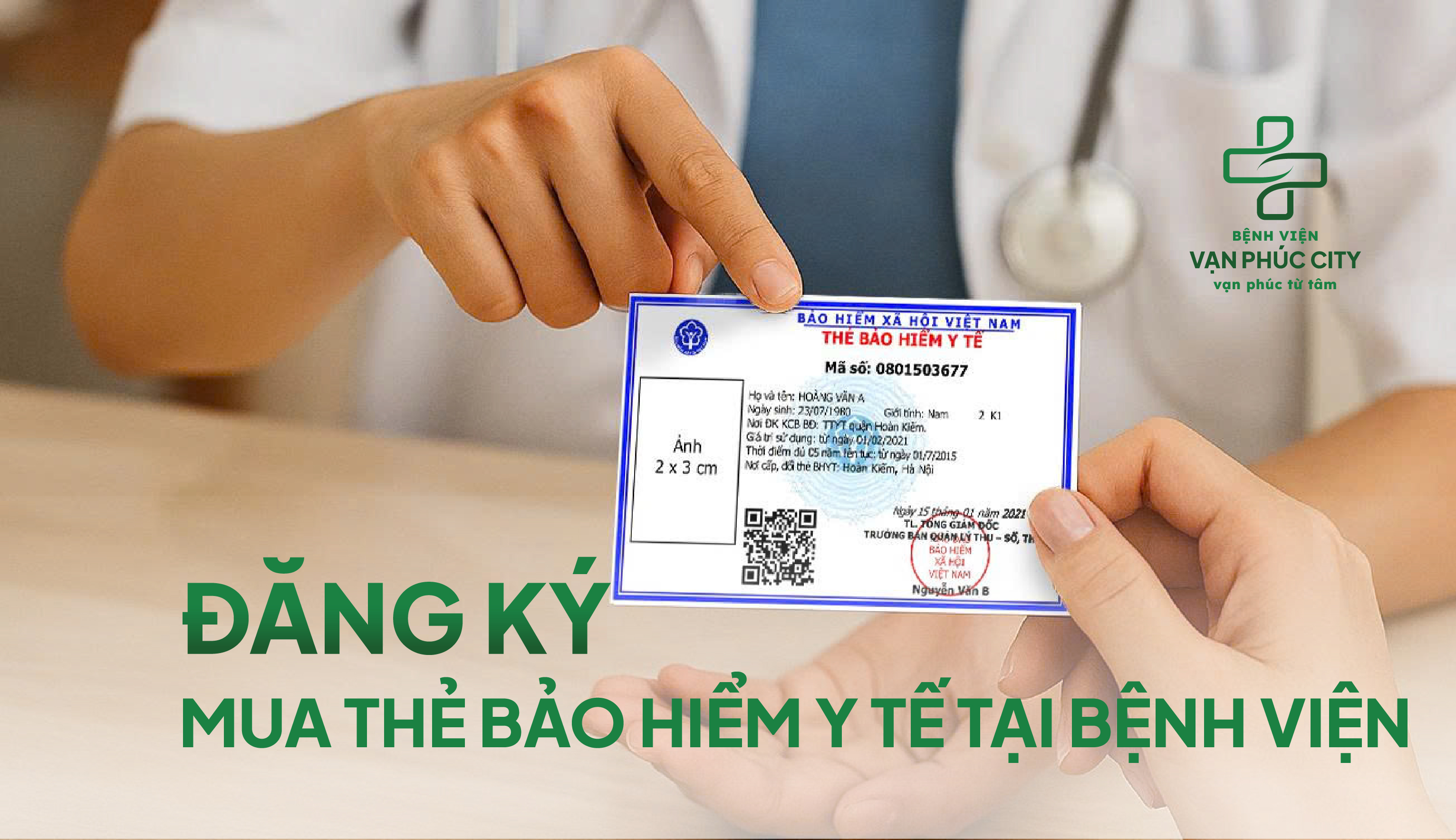 Đăng Ký Và Gia Hạn Thẻ Bảo Hiểm Y Tế Ngay Tại Bệnh Viện Vạn Phúc City