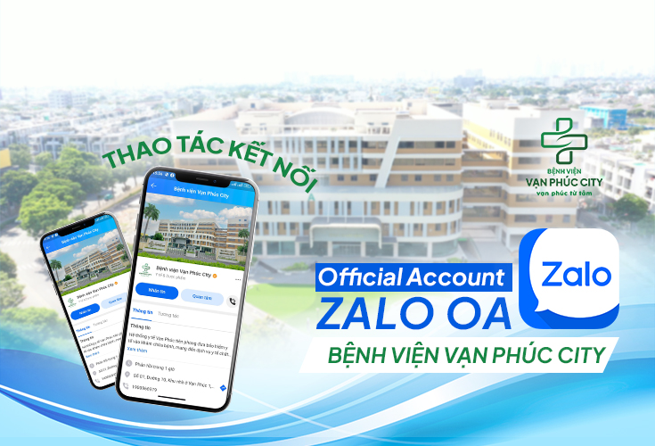 Kết Nối Nhanh Zalo OA Bệnh Viện Vạn Phúc City
