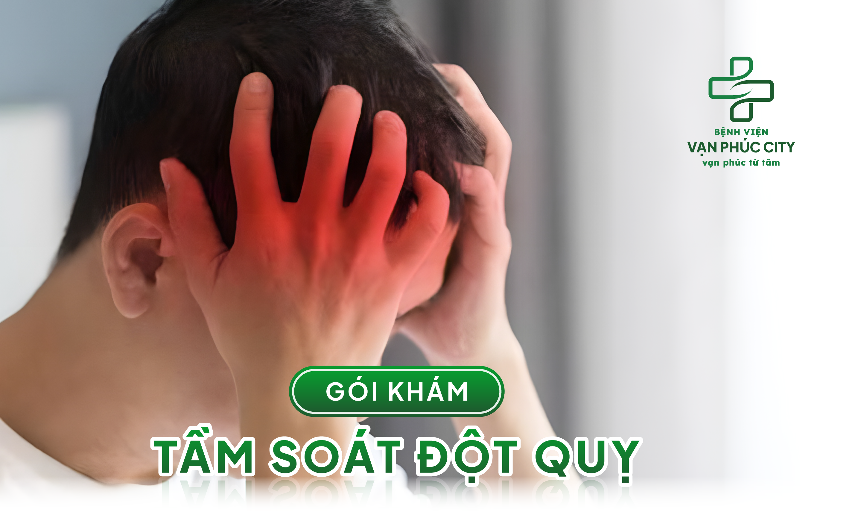 GÓI KHÁM TẦM SOÁT NGUY CƠ ĐỘT QUỴ