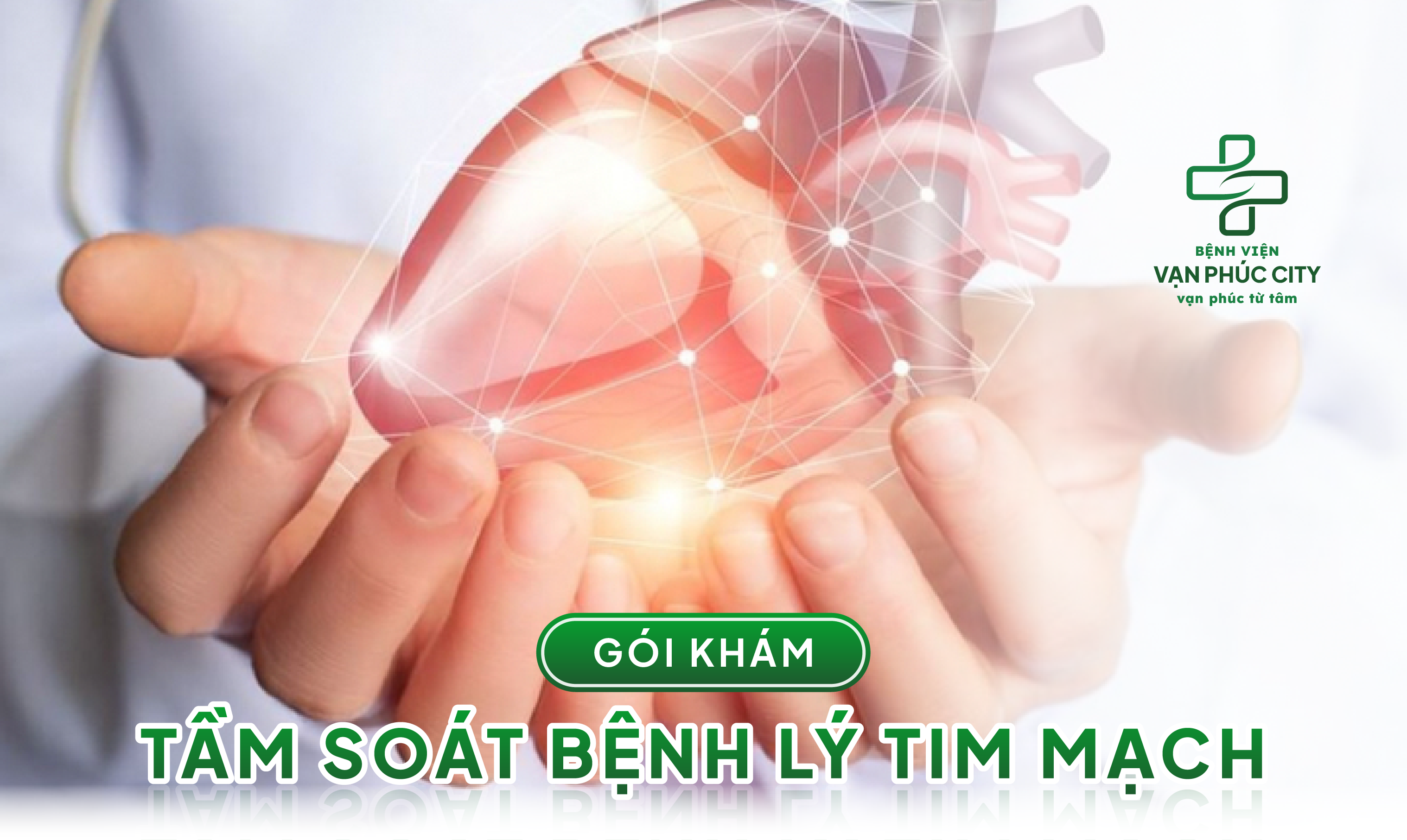 GÓI KHÁM TẦM SOÁT BỆNH LÝ TIM MẠCH
