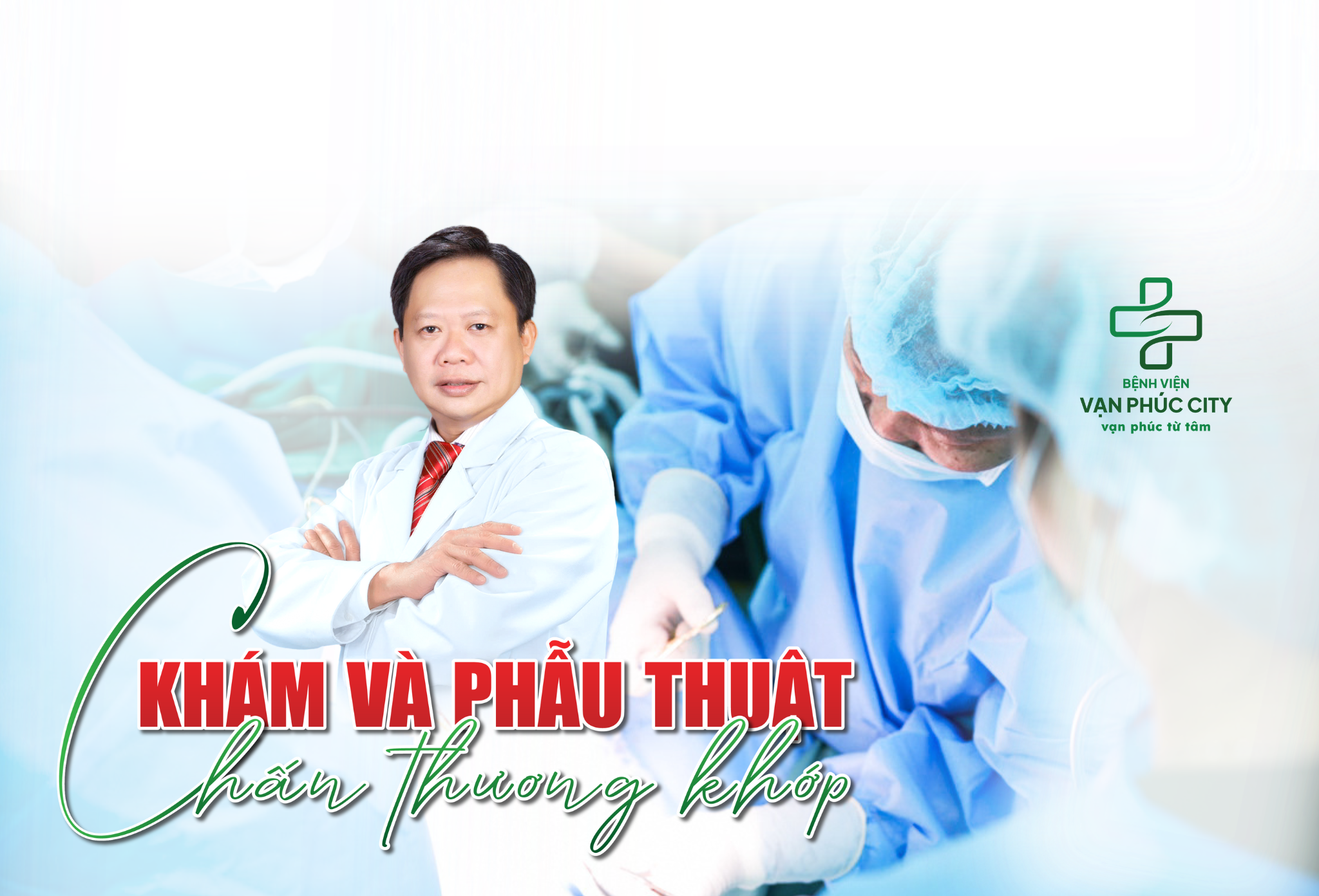 CHƯƠNG TRÌNH KHÁM VÀ PHẪU THUẬT CHẤN THƯƠNG KHỚP