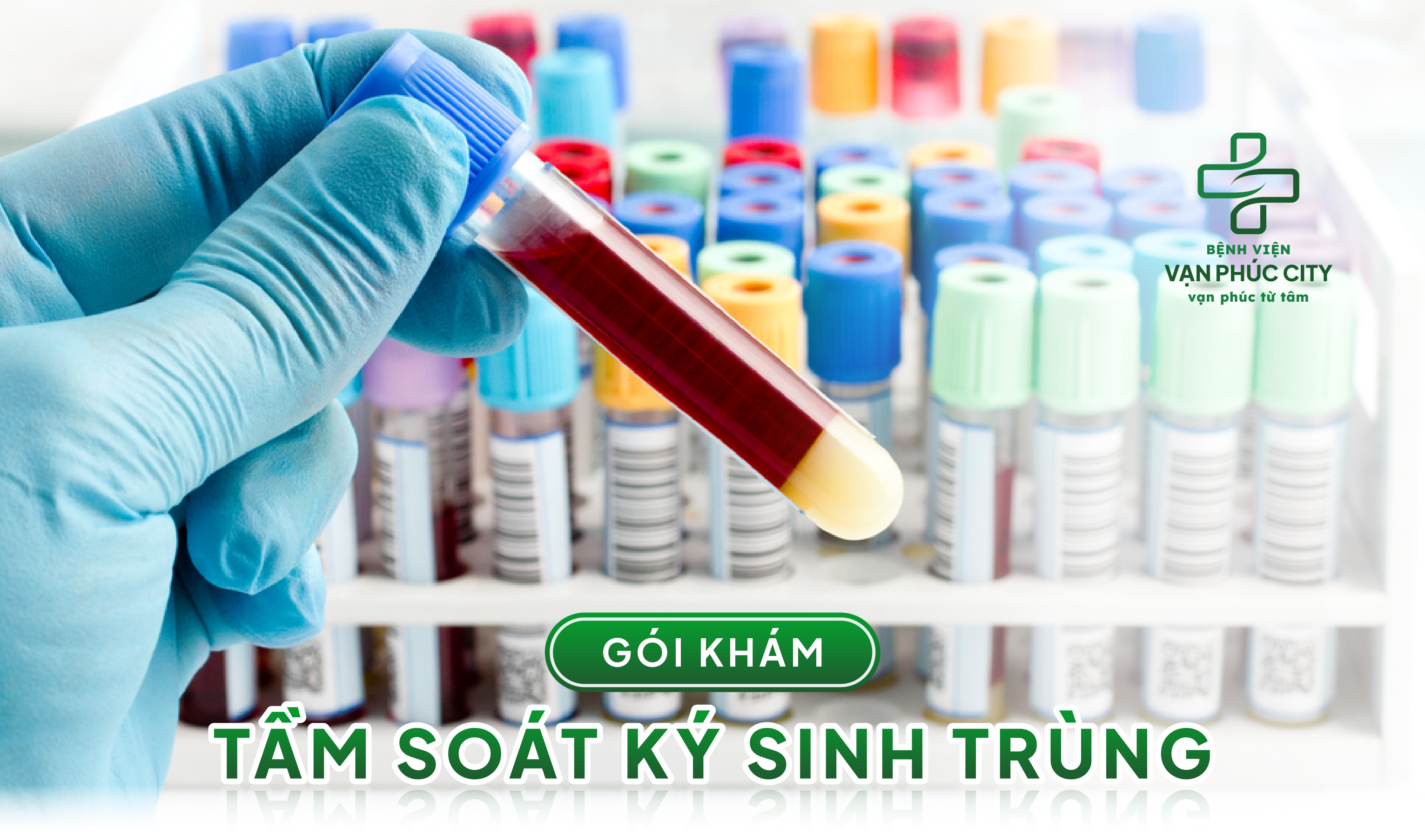 GÓI KHÁM TẦM SOÁT KÝ SINH TRÙNG