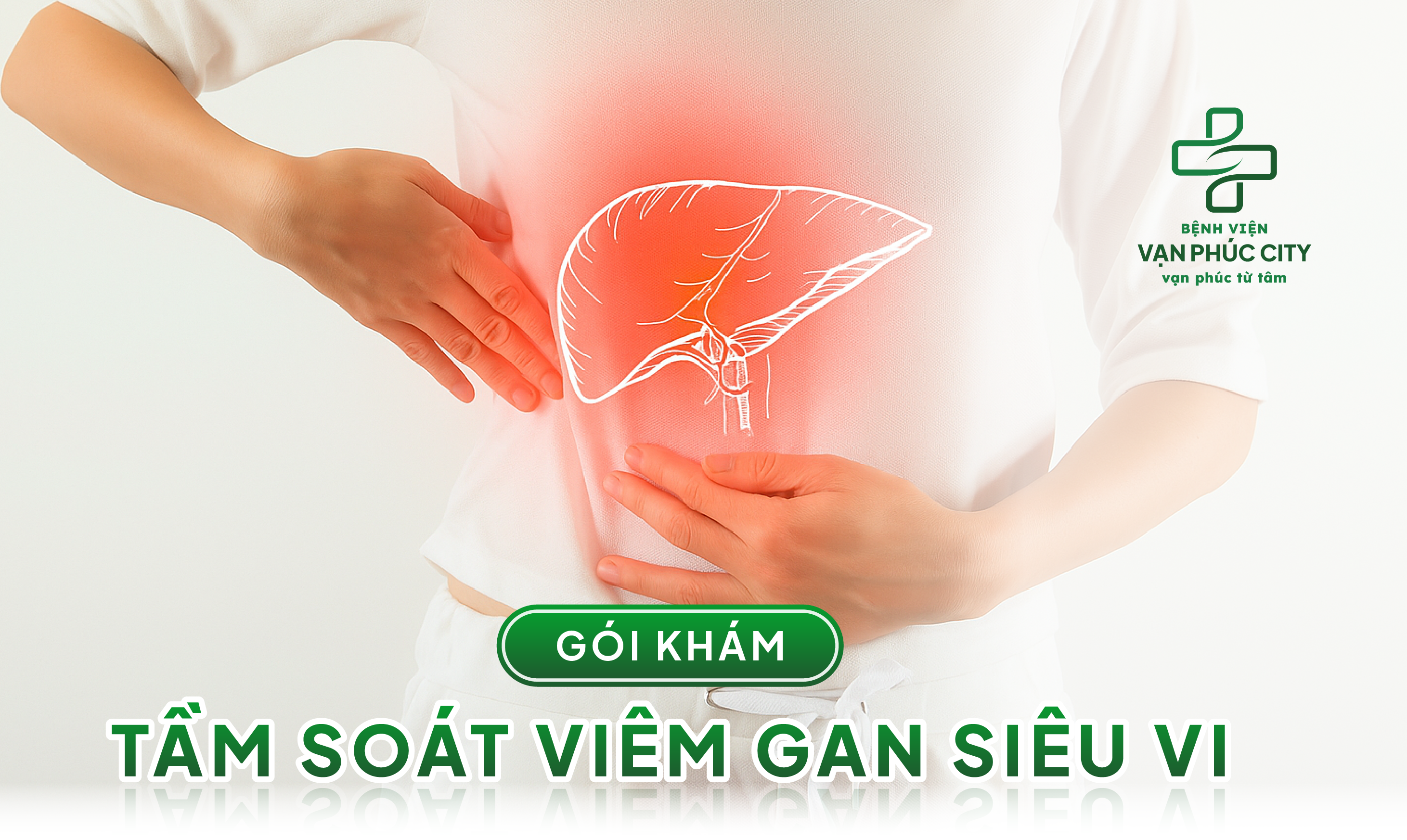 GÓI KHÁM TẦM SOÁT VIÊM GAN SIÊU VI