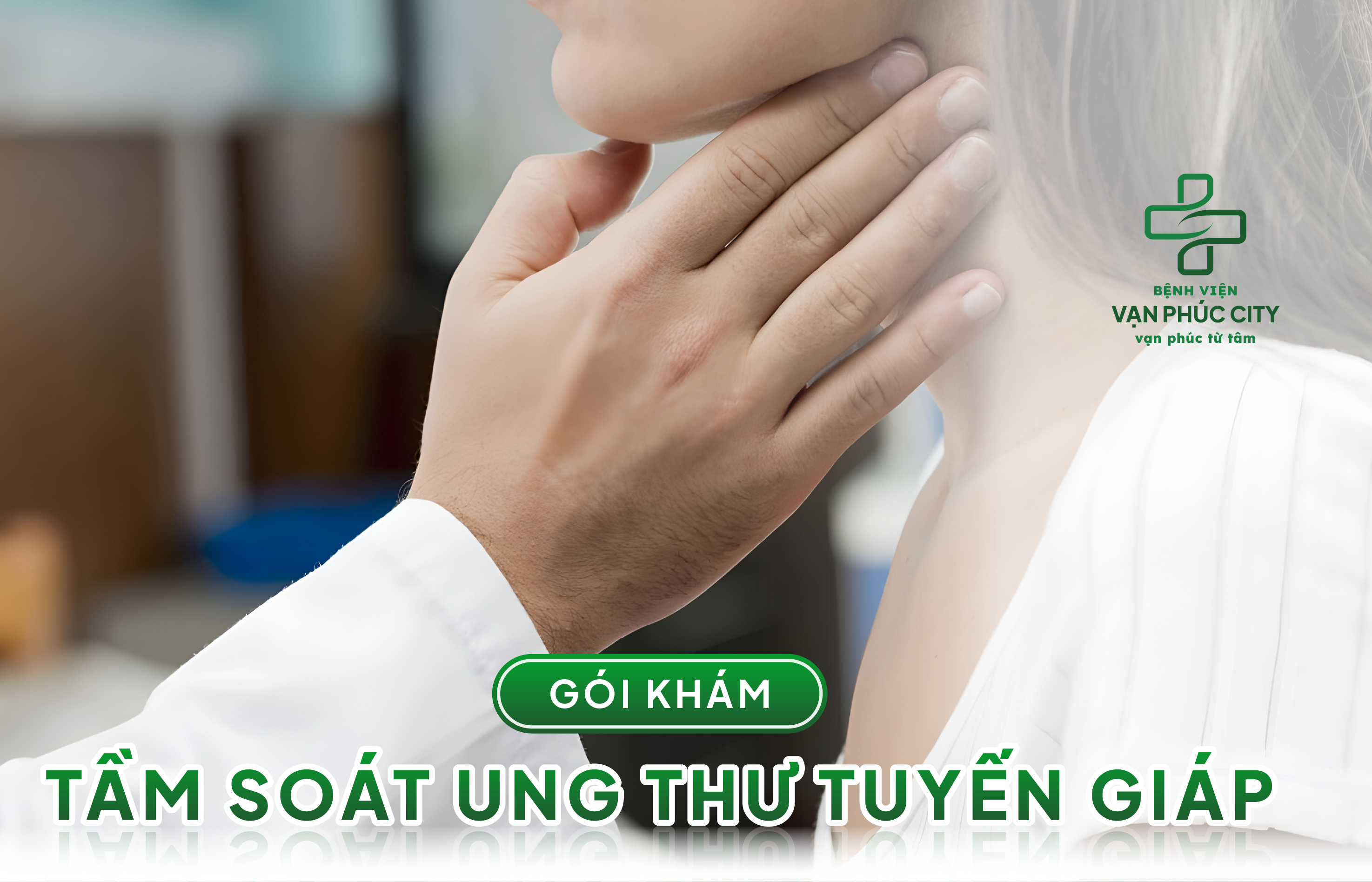 GÓI KHÁM TẦM SOÁT UNG THƯ TUYẾN GIÁP